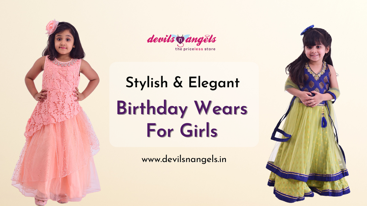 8 Stylish & Elegant Birthday Wears For Girls – Devils n Angels