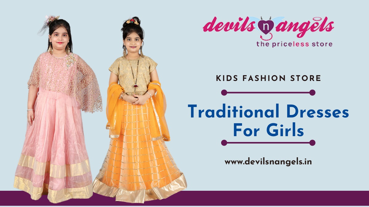 Why Choose Devils n Angels to Buy Traditional Dresses For Girls This Diwali?